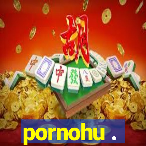 pornohu .